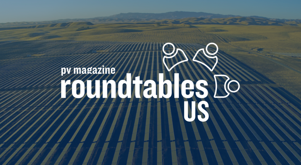 pv magazine Roundtable US 2023
