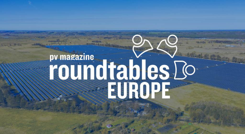 pv magazine Roundtables Europe 2023